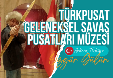 Türkpusat Geleneksel Savaş Pusatları Müzesi